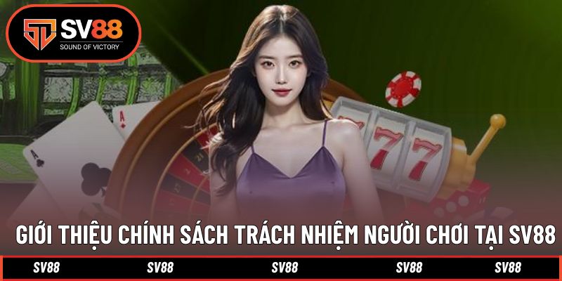 Cơ bản thông tin chính sách quy định cho người chơi