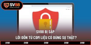 SV88 bị sập