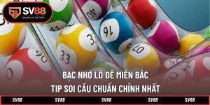 Bạc Nhớ Lô Đề Miền Bắc