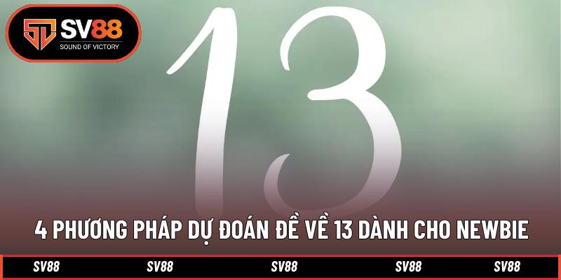 4 phương pháp dự đoán đề về 13 dành cho newbie