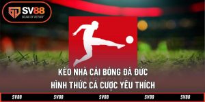 Kèo nhà cái bóng đá Đức